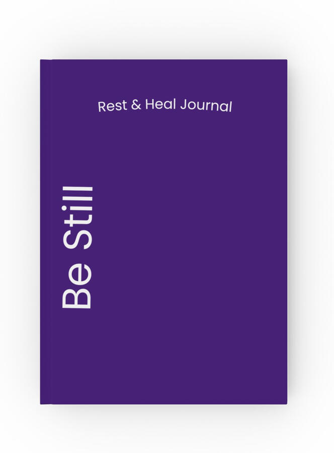 Be Still Hardcover Journal